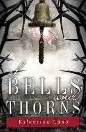 Of Bells and Thorns