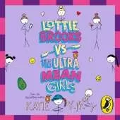 Lottie Brooks vs The Ultra Mean Girls