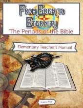 From Eden to Eternity Q2 Teachers Manual: Traveling Through Time