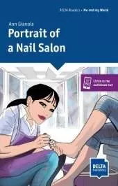 Portrait of a Nail Salon: Englische Lekture fur das 8. und 9. Schuljahr. Reader + Delta Augmented