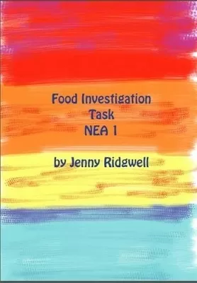 Food Investigation Task: NEA 1