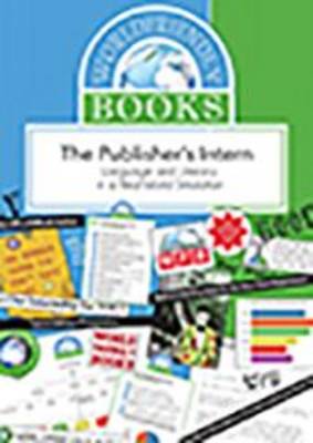 Worldfriendly Books  - The Publisher's Intern: Language and Literacy in a Real-World Simulation