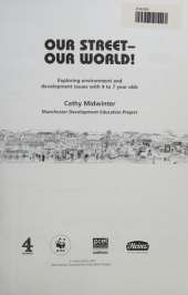 Our Street - Our World!: Exploring Environment and Development Issues with 4 to 7 Year Olds