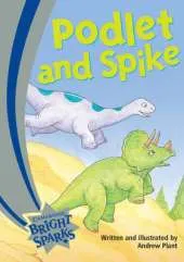 Bright Sparks: Podlet and Spike: Emergent