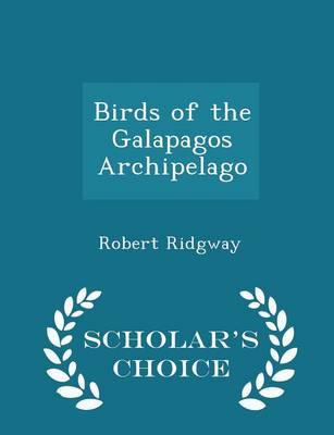 Birds of the Galapagos Archipelago - Scholar's Choice Edition