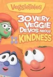 30 Very Veggie Devos about Kindness
