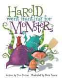Harold Went Hunting for Monsters