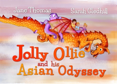 Jolly Ollie and his Asian Odyssey