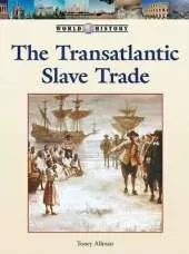 The Transatlantic Slave Trade