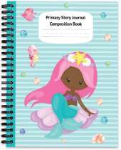 Mermaid Aril Primary Story Journal Composition Book: Grade Level K-2 Draw and Write, Dotted Midline Creative Picture Notebook Early Childhood to Kindergarten