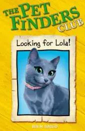 Pet Finders Club: 3: Looking For Lola