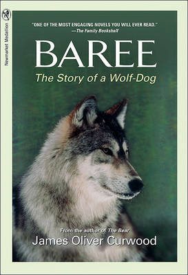 Baree: the Story of a Wolf-Dog