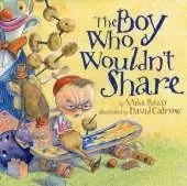 The Boy Who Wouldn't Share