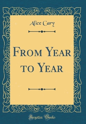 From Year to Year (Classic Reprint)