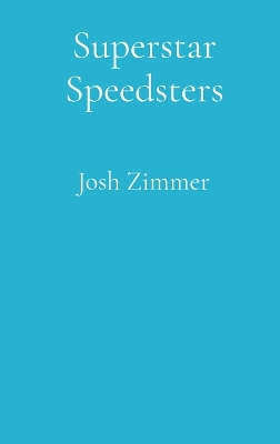 Superstar Speedsters: The Supersonic Collection