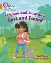 Witney and Boscoe's Lost and Found: Band 06/Orange
