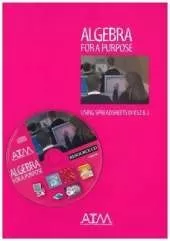 Algebra for a Purpose: Using Spreadsheets in KS2 and KS3