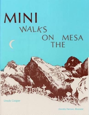 Mini Walks on the Mesa