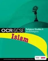 GCSE OCR Religious Studies A: Islam
