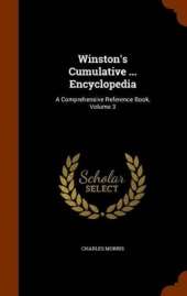 Winston's Cumulative ... Encyclopedia: A Comprehensive Reference Book, Volume 3