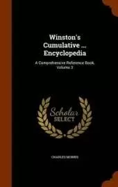 Winston's Cumulative ... Encyclopedia: A Comprehensive Reference Book, Volume 3