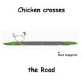 Chicken crosses the Road