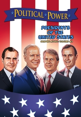 Political Power: Presidents of the United States Volume 2