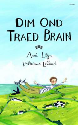 Dim Ond Traed Brain
