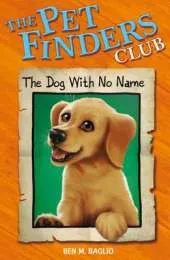Pet Finders Club: 5: The Dog With No Name