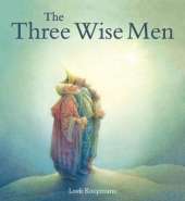 The Three Wise Men: A Christmas Story