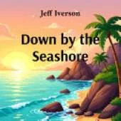 Down by the Seashore: Playful Poems for Young Explorers