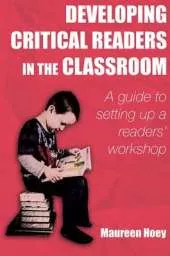 Developing Critical Readers in the Classroom