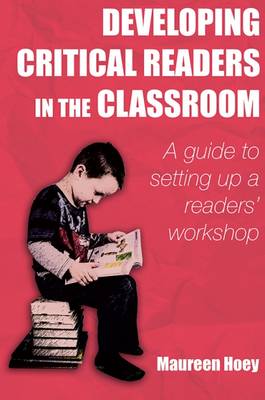 Developing Critical Readers in the Classroom