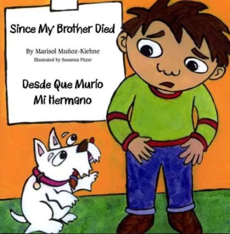 Since My Brother Died: Desde Que Muri o Mi Hermano