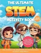 The Ultimate STEM Activity Book