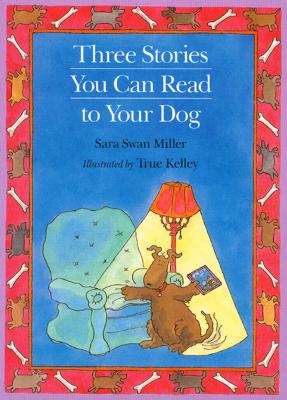Three Stories You can Read to Your Dog
