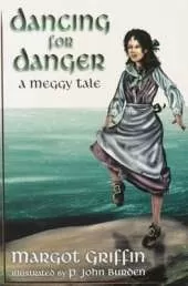 Dancing for Danger: A Meggy Tale