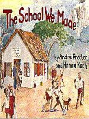 The School We Made