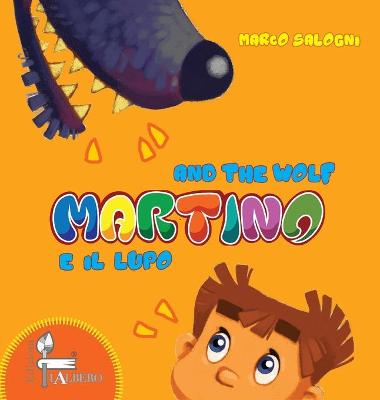 Martino e il Lupo: Martino and the Wolf