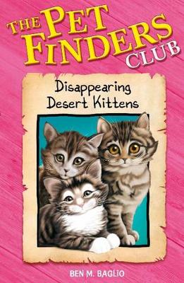 Pet Finders Club: 7: Disappearing Desert Kittens
