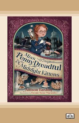 Miss Penny Dreadful and the Midnight Kittens
