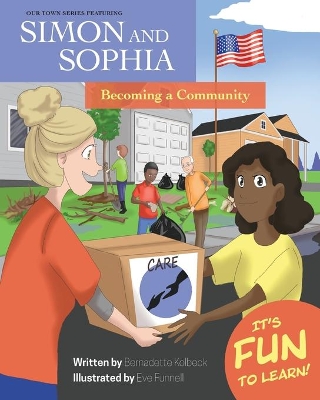Our Town Series Featuring Simon and Sophia: Becoming a Community
