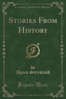 Stories From History (Classic Reprint)