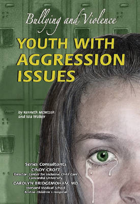 Youth with Aggression Issues: Bullying and Violence