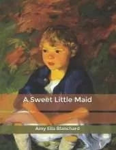 A Sweet Little Maid