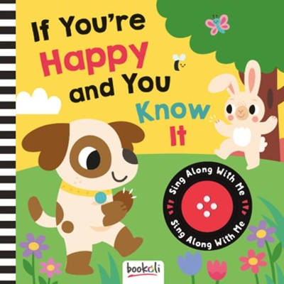 If You're Happy and You Know It: Sing Along With Me
