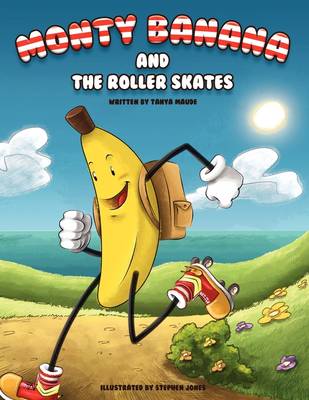 Monty Banana & the Roller Skates