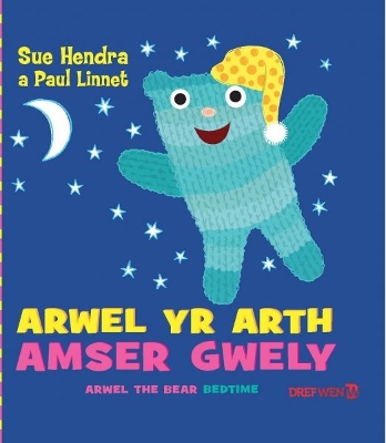 Arwel yr Arth - Amser Gwely / Arwel the Bear - Bedtime: Arwel the Bear - Bedtime