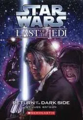 Star Wars: Last of the Jedi: #6 Return Dark