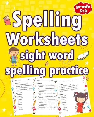Spelling Worksheets Sight Word Spelling Practice Grade 5th: Elevate Learning and Interactive Spelling for Grades 5th